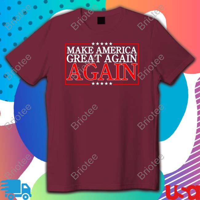 Donald Trump Jr. Merch Make America Great Again Again Tee Shirt Shopdonjr Donald Trump Jr. Merch Make America Great Again Again Tee Shirt Shopdonjr