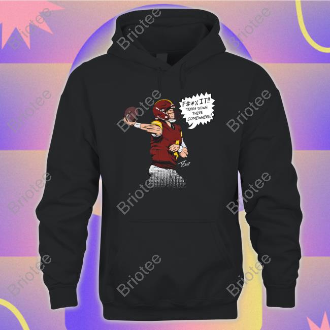 Terry Down There Somewhere T Shirts Taylor Heinicke