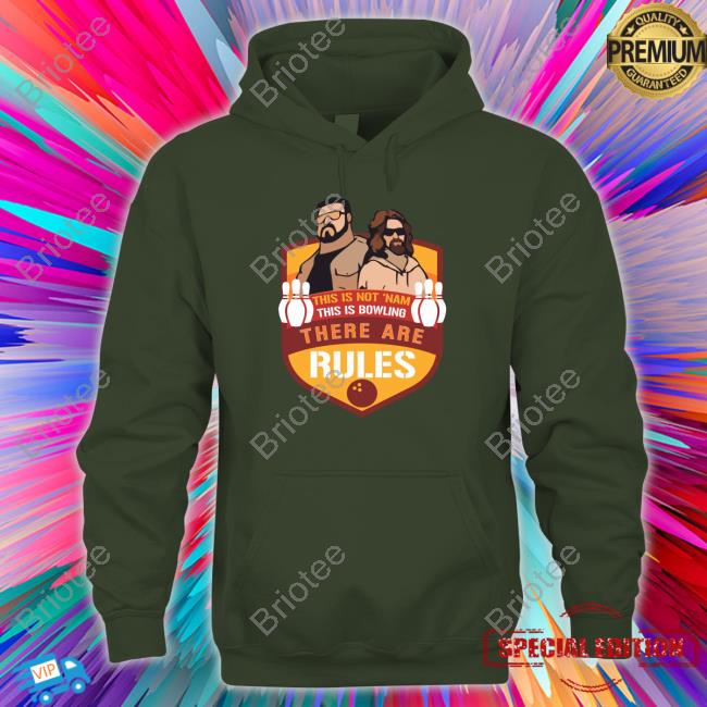 Super 70S Sports Store Merch This Is Not ‘Nam This Is Bowling There Are Rules Tee Super 70S Sports Store Merch This Is Not ‘Nam This Is Bowling There Are Rules Tee