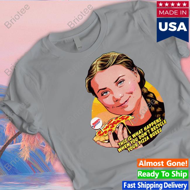 Nordacious Merch This Is What Happens When You Don't Recycle Your Pizza Boxes Shirts Nordacious Merch This Is What Happens When You Don't Recycle Your Pizza Boxes Shirts