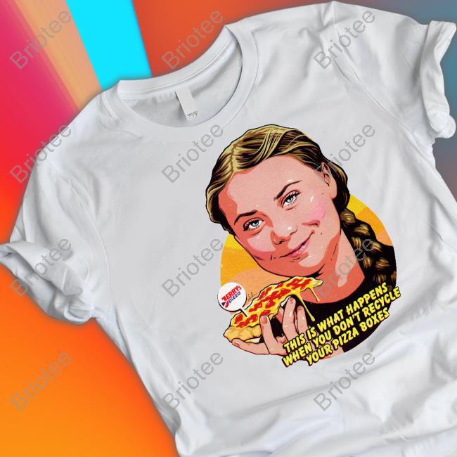 Nordacious Merch This Is What Happens When You Don't Recycle Your Pizza Boxes Shirts Nordacious Merch This Is What Happens When You Don't Recycle Your Pizza Boxes Shirts