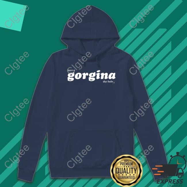 Zachariah Merch Have A Gorgina Day Babe Sweatshirt Fanjoy Zachariah Merch Have A Gorgina Day Babe Sweatshirt Fanjoy