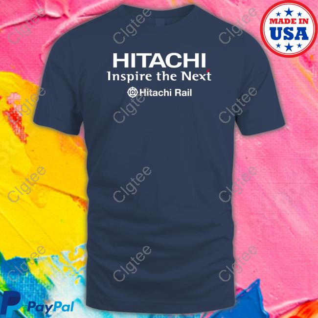 Official Hitachi Inspire The Next Hitachi Rail Shirt Long Sleeve Official Hitachi Inspire The Next Hitachi Rail Shirt Long Sleeve