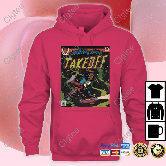 Official Metro Boomin Take Off Shirt Official Metro Boomin Take Off Shirt