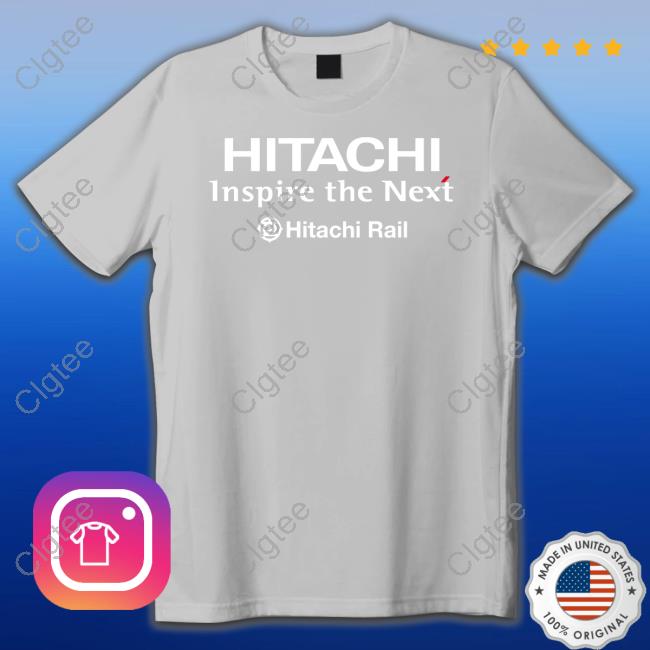 Official Hitachi Inspire The Next Hitachi Rail Shirt Long Sleeve Official Hitachi Inspire The Next Hitachi Rail Shirt Long Sleeve