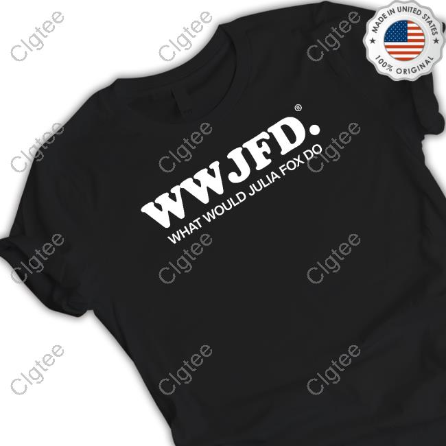 Wwjfd What Would Julia Fox Do Tee Shirt Julia Fox Fan Updates Wwjfd What Would Julia Fox Do Tee Shirt Julia Fox Fan Updates