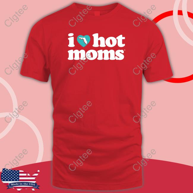 Danny Duncan Hooters Merch Official I Love Hot Mom Florida Charity Shirts Danny Duncan Hooters Merch Official I Love Hot Mom Florida Charity Shirts