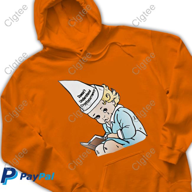 Doesn't Understand Cryptocurrency Tee Shirt Doesn't Understand Cryptocurrency Tee Shirt