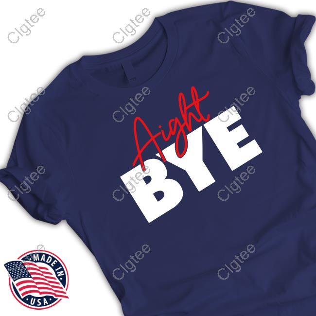 Aight Bye Hoodies Kimmy’s Kreations Aight Bye Hoodies Kimmy’s Kreations