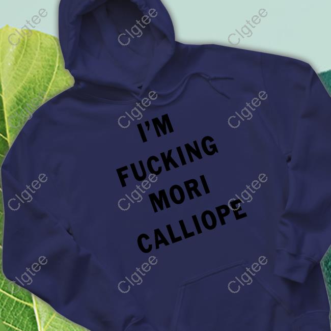 Im Fucking Mori Calliope Hoodies Im Fucking Mori Calliope Hoodies