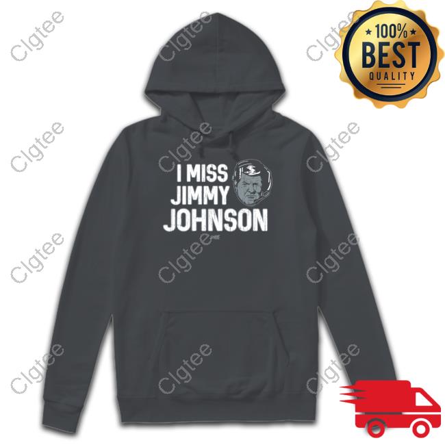 I Miss Jimmy Johnson Tee Shirt I Miss Jimmy Johnson Tee Shirt