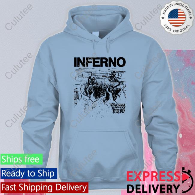 Inferno Hoodie Shirt Inferno Hoodie Shirt