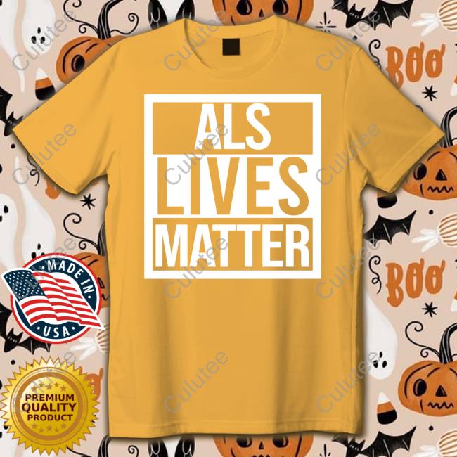 Official Als Live Matter Shirt Long Sleeve Official Als Live Matter Shirt Long Sleeve