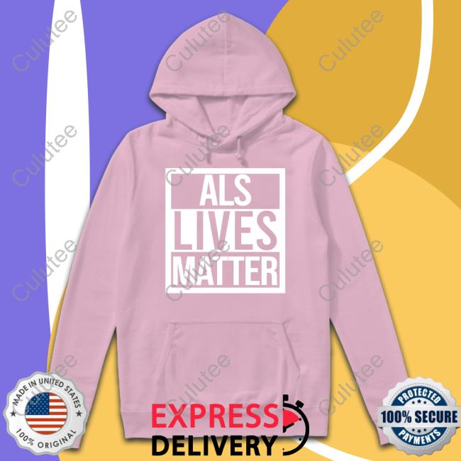 Official Als Live Matter Shirt Long Sleeve Official Als Live Matter Shirt Long Sleeve
