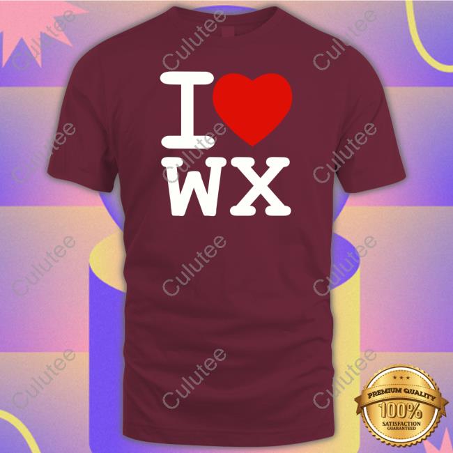 I Love Wx T Shirt Ryan Hall Y’All I Love Wx T Shirt Ryan Hall Y’All