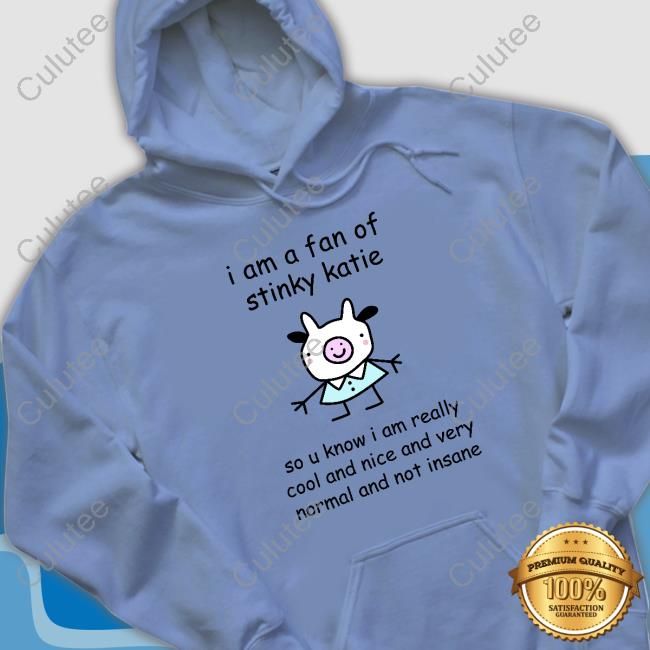 Stinky Katie I Am A Fan Of Sinky Katie Long Sleeve Tee Stinkykatie Stinky Katie I Am A Fan Of Sinky Katie Long Sleeve Tee Stinkykatie