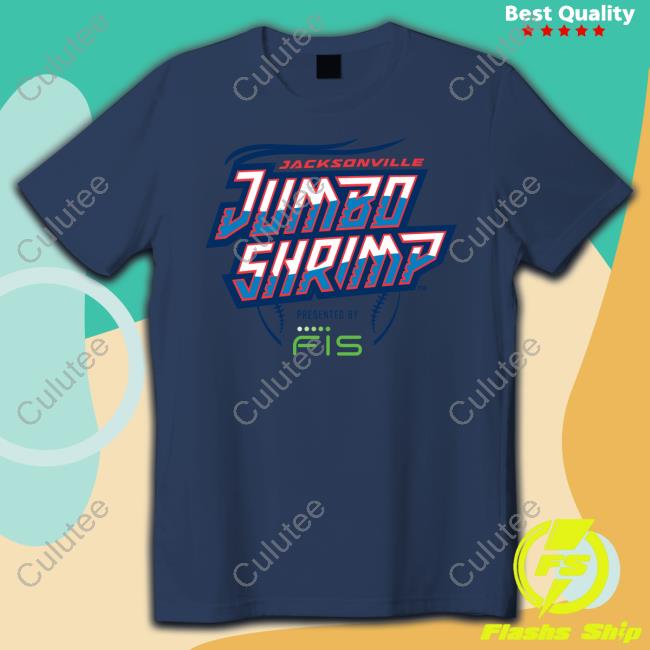 Original Jumbo Shrimp Shirt Jacksonville Original Jumbo Shrimp Shirt Jacksonville