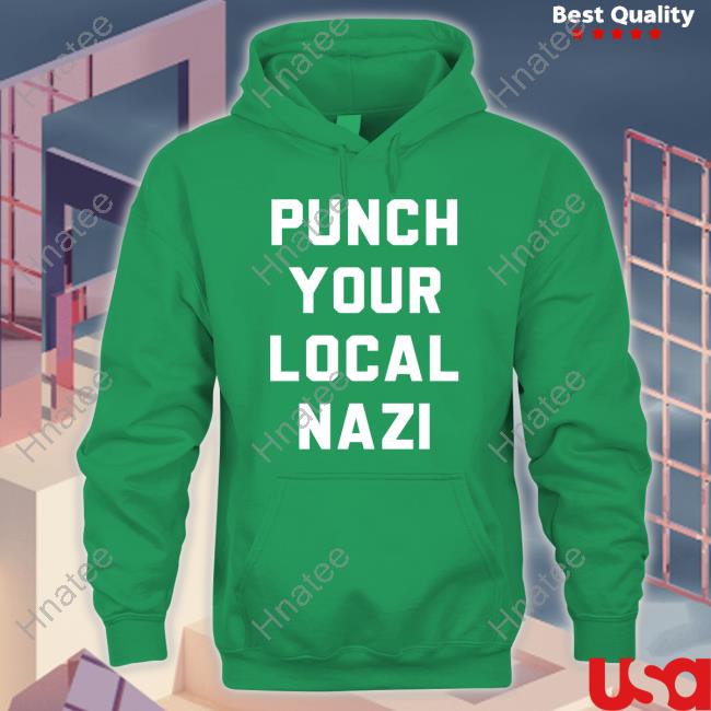 Punch Your Local Nazi Tee Punch Your Local Nazi Tee