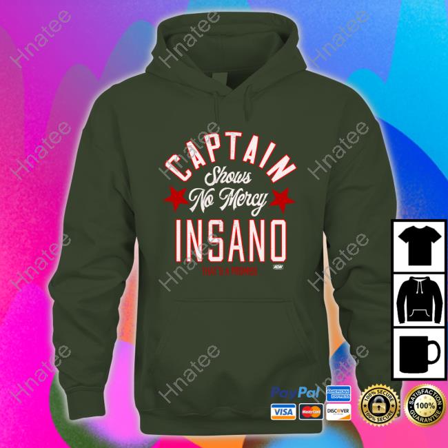 Captain Insano Shows No Mercy Tees All Elite Wrestling Merch Captain Insano Shows No Mercy Tees All Elite Wrestling Merch