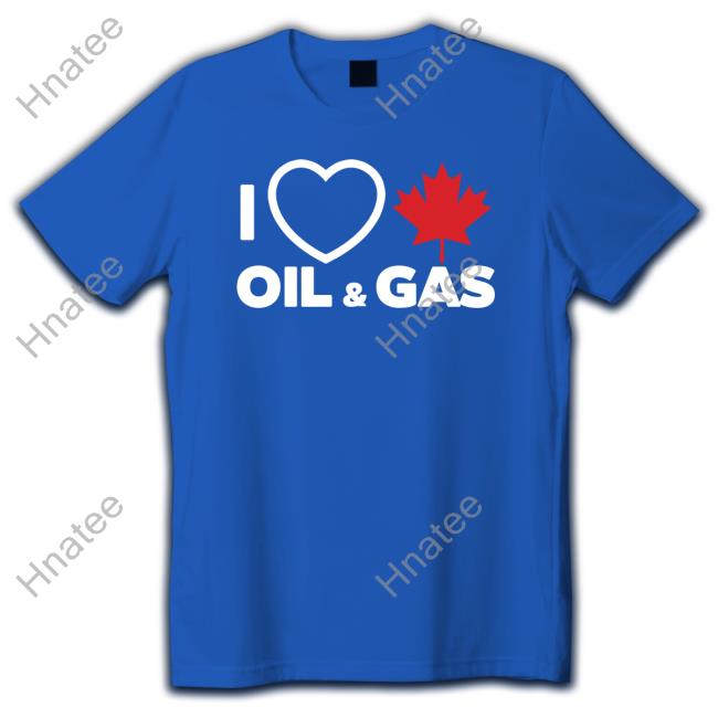 Larry Hubich I Love Canadian Oil & Gas Tees Larry Hubich I Love Canadian Oil & Gas Tees