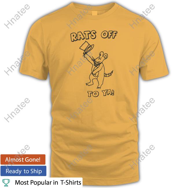 Tim And Eric Rats Off To Ya Shirt Tim And Eric Rats Off To Ya Shirt