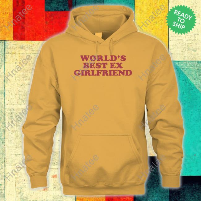 World's Best Ex Girlfriend Shirt Moxi Mimi Merch Shirts That Go Hard World's Best Ex Girlfriend Shirt Moxi Mimi Merch Shirts That Go Hard