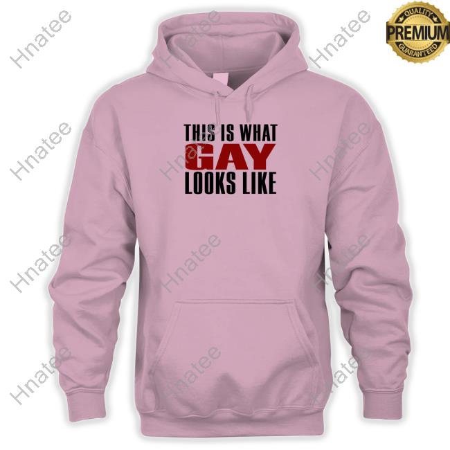 This Is What Gay Looks Like Hoodie This Is What Gay Looks Like Hoodie