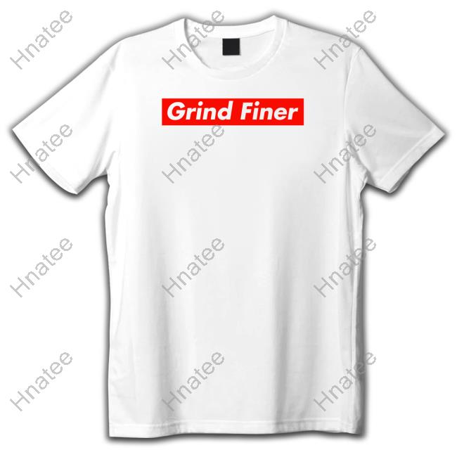 Official Grind Finer T Shirt Official Grind Finer T Shirt