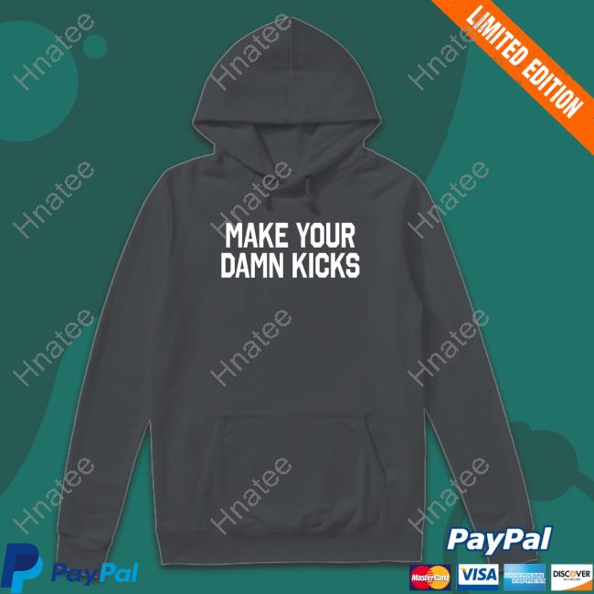 Barstool Sports Pardon My Take Merch Make Your Kicks Tee Shirt Barstool Sports Pardon My Take Merch Make Your Kicks Tee Shirt