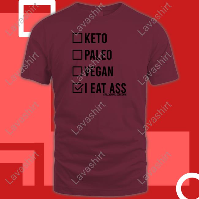 Official Keto Paleo Vegan I Eat Ass Shirt Shirt 2022 Official Keto Paleo Vegan I Eat Ass Shirt Shirt 2022