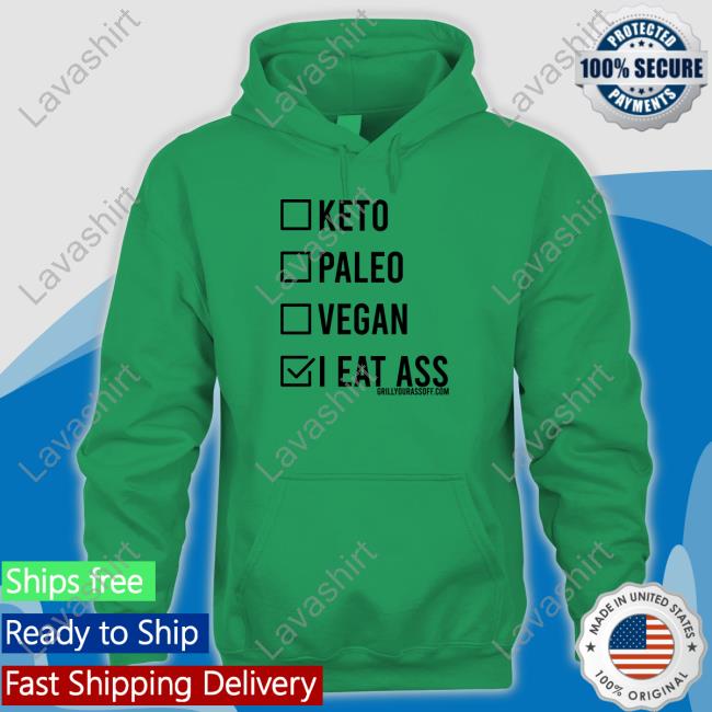 Official Keto Paleo Vegan I Eat Ass Shirt Shirt 2022 Official Keto Paleo Vegan I Eat Ass Shirt Shirt 2022