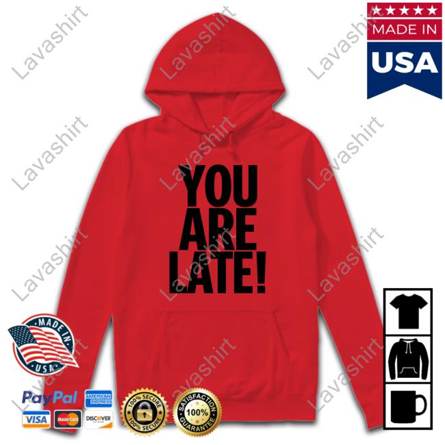 Gallery Dept Merch Atk You Are Late Shirt Gallery Dept Merch Atk You Are Late Shirt