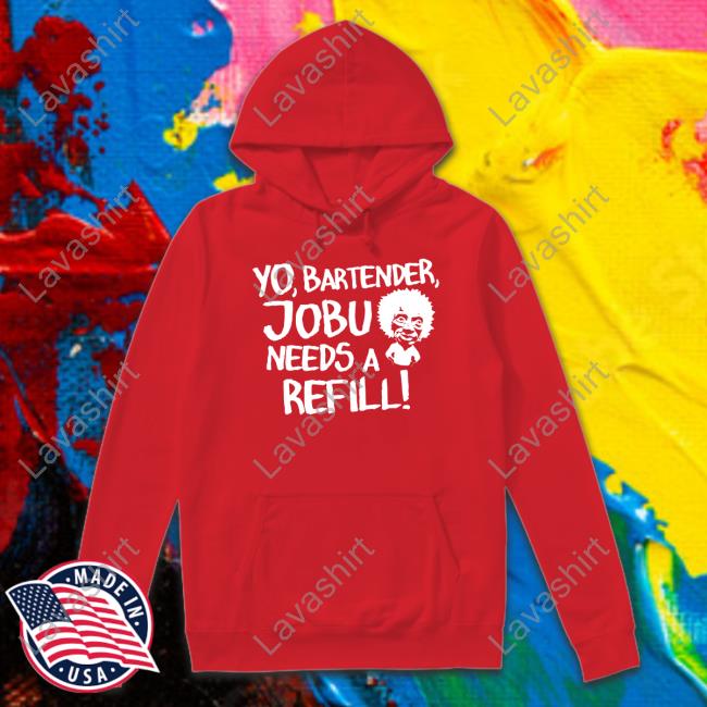 Baseball Chickie Yo Bartender Jobu Needs A Refill Sweatshirt Baseball Chickie Yo Bartender Jobu Needs A Refill Sweatshirt