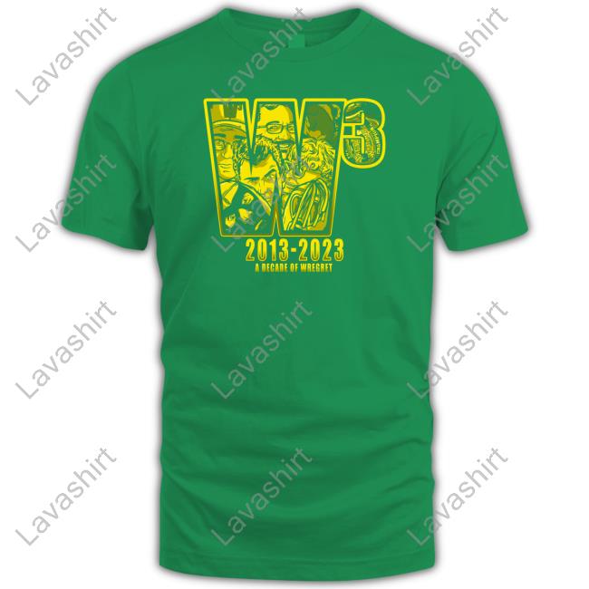 A Decade Of Wregret Tee Pro Wrestling Tees Merch A Decade Of Wregret Tee Pro Wrestling Tees Merch