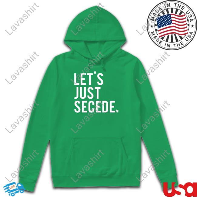 Bullzerk Let's Just Secede Shirt Bullzerk Let's Just Secede Shirt