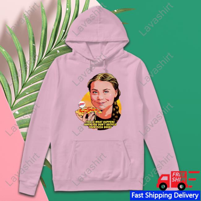 Nordacious Merch This Is What Happens When You Don't Recycle Your Pizza Boxes Tee Nordacious Merch This Is What Happens When You Don't Recycle Your Pizza Boxes Tee