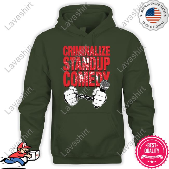 Official Criminalize Stand-Up Comedy Shirt Official Criminalize Stand-Up Comedy Shirt