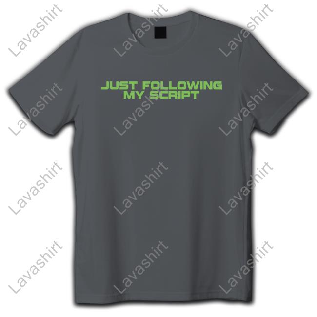 Barstool Sports Store Just Following My Script T Shirt Barstool Sports Store Just Following My Script T Shirt