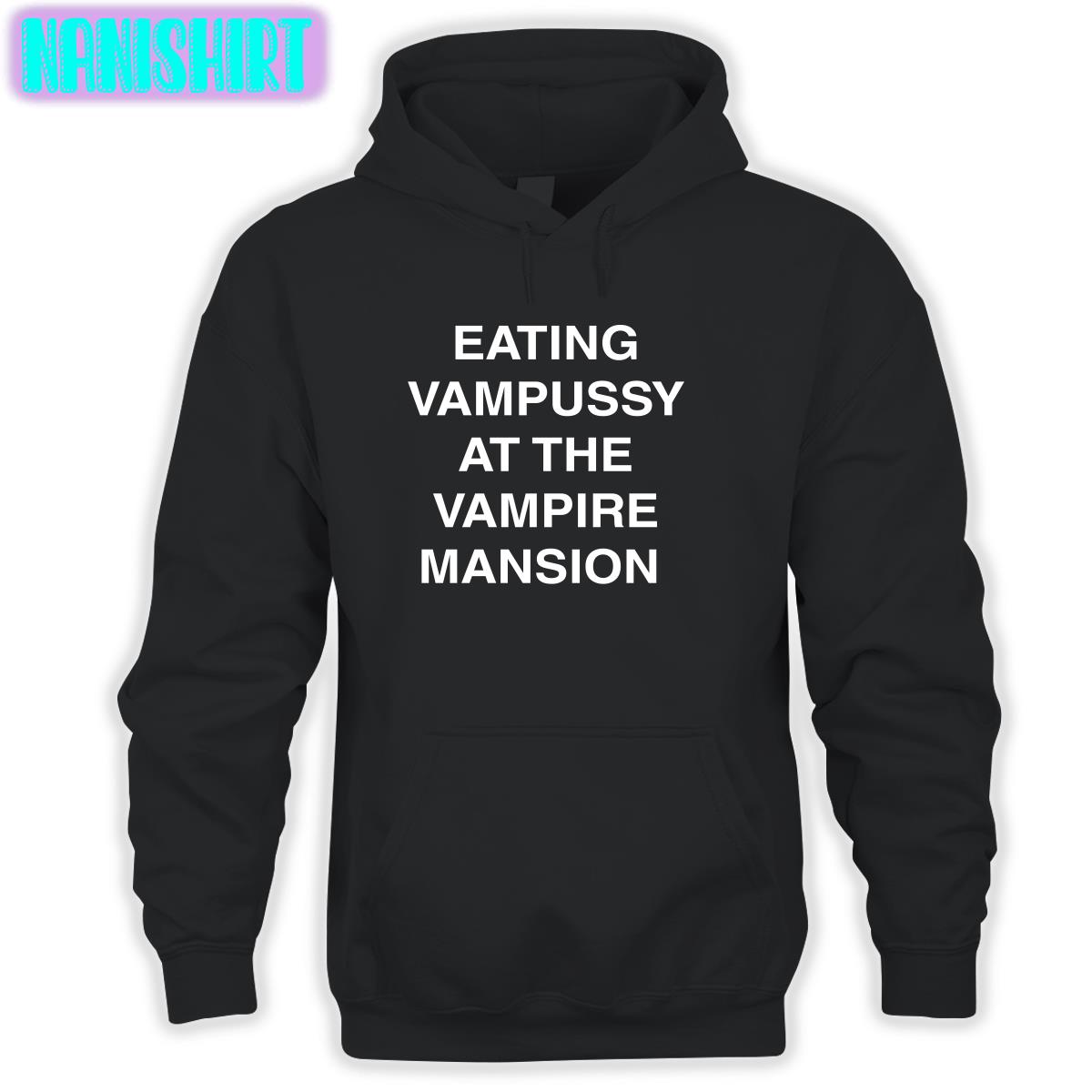 Eating Vampussy At The Vampire Mansion Shirt Hot And Sexy Sitstaybegg Eating Vampussy At The Vampire Mansion Shirt Hot And Sexy Sitstaybegg