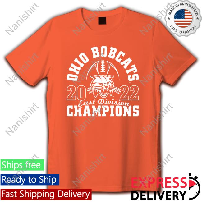 Bobcats 2022 East Division Champions Hoodie Shirt Ohio Football Bobcats 2022 East Division Champions Hoodie Shirt Ohio Football
