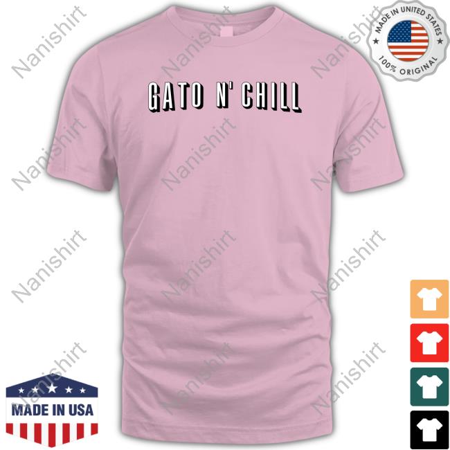 Gato N' Chill Shirts