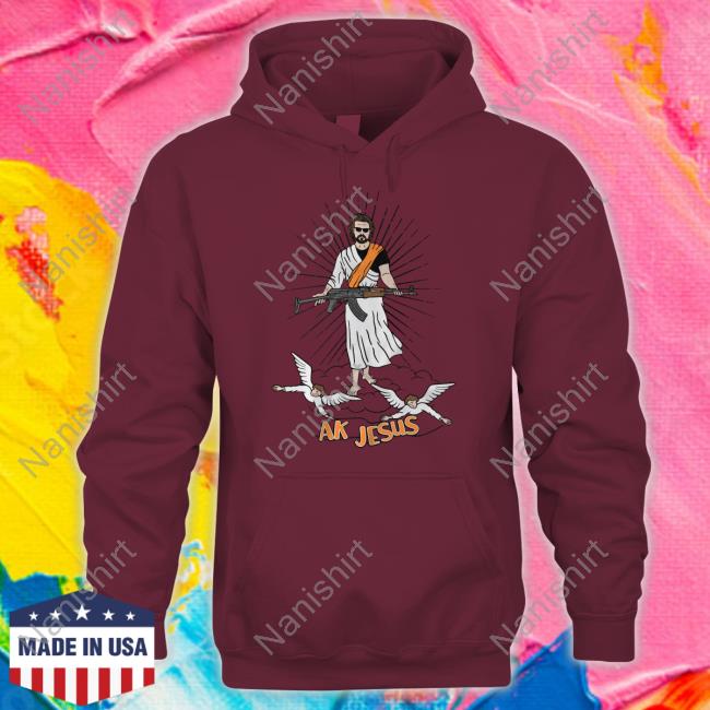 Ak Guy Merch Ak Jesus Sweatshirt Ak Guy Merch Ak Jesus Sweatshirt