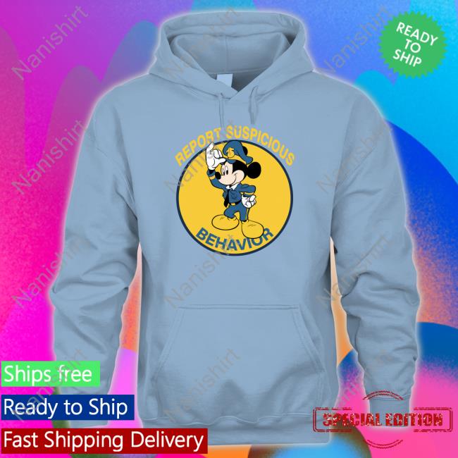 Report Suspicious Behavior Hoodie Report Suspicious Behavior Hoodie