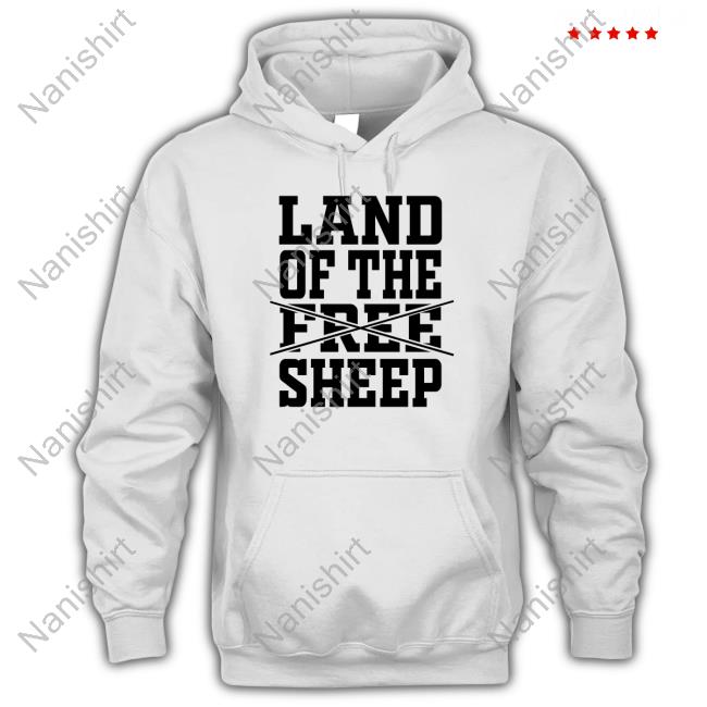 Land Of The Free Sheep Shirt Clown World Store Shirt Land Of The Free Sheep Shirt Clown World Store Shirt