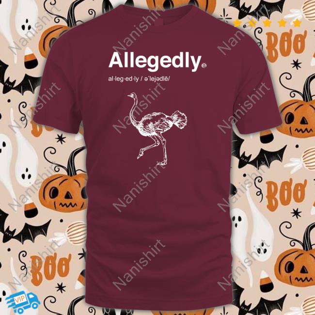 Shoresy Letterkenny Merch Allegedly Shirt Shoresy Letterkenny Merch Allegedly Shirt