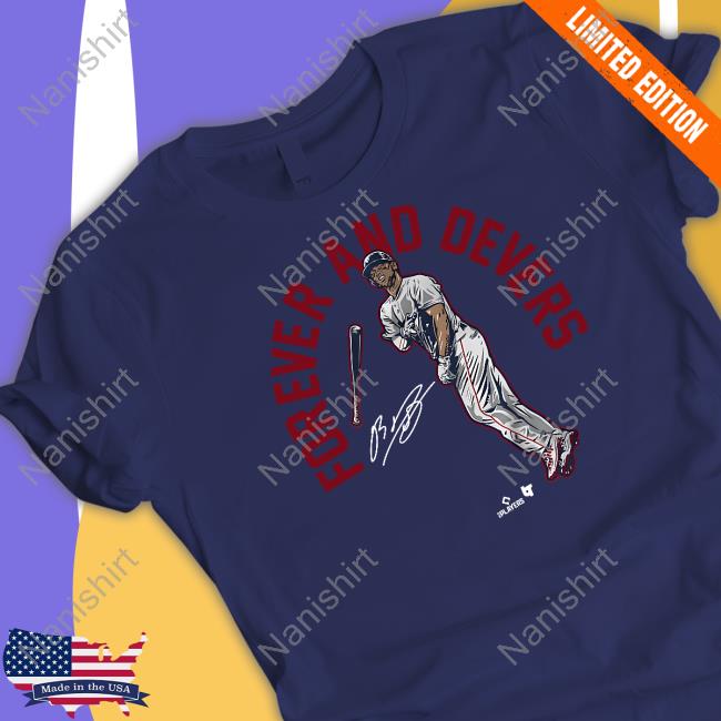 Breakingt Rafael Devers Forever And Devers Shirt Breakingt Rafael Devers Forever And Devers Shirt