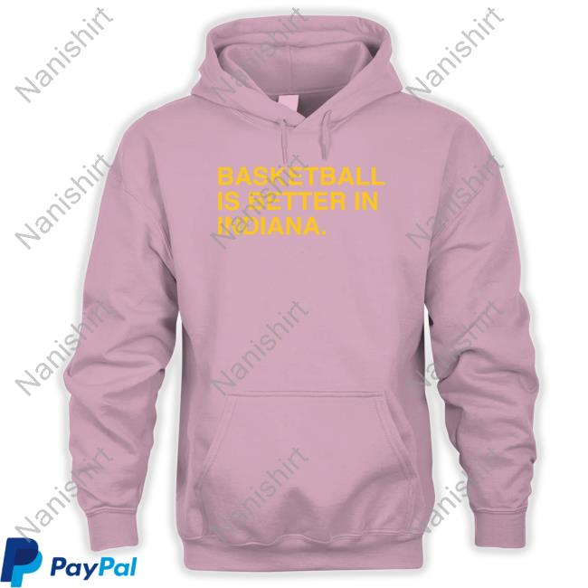 Official Obvious Shirts Shop Basketball Is Better In Indiana Indy T Shirt Official Obvious Shirts Shop Basketball Is Better In Indiana Indy T Shirt