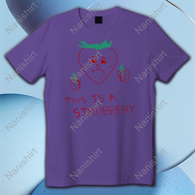 Summer Laundry Shop This Is A Strobbery Shirt Shirts That Go Hard Summer Laundry Shop This Is A Strobbery Shirt Shirts That Go Hard