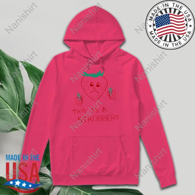 Summer Laundry Shop This Is A Strobbery Shirt Shirts That Go Hard Summer Laundry Shop This Is A Strobbery Shirt Shirts That Go Hard