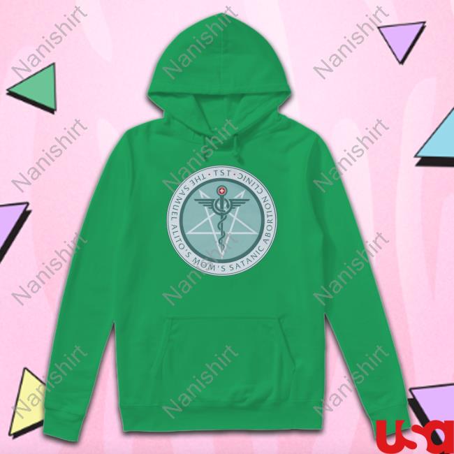 The Sam Alito's Mom's Satanic Abortion Clinic Long Sleeve The Sam Alito's Mom's Satanic Abortion Clinic Long Sleeve